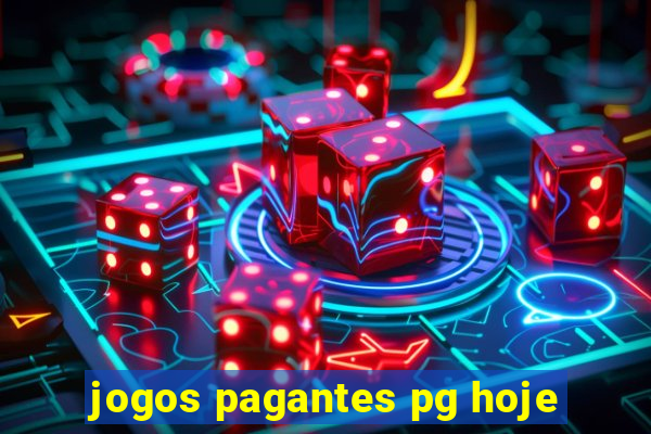 jogos pagantes pg hoje